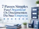 7 passos para organizar os documentos da empresa